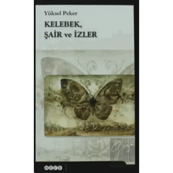 Kelebek, Şair ve İzler