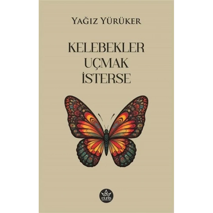 Kelebekler Uçmak İsterse