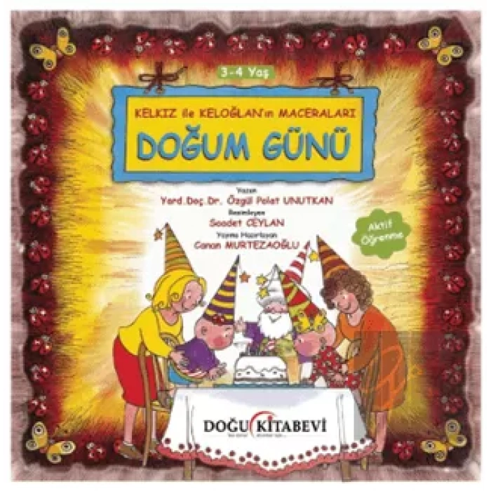 Kelkız ile Keloğlan’ın Maceraları - Doğum Günü