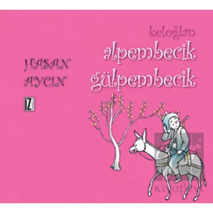 Keloğlan: Alpembecik Gülpembecik