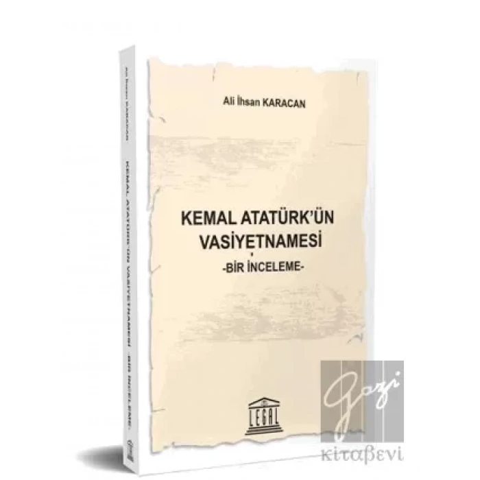 Kemal Atatürkün Vasiyetnamesi