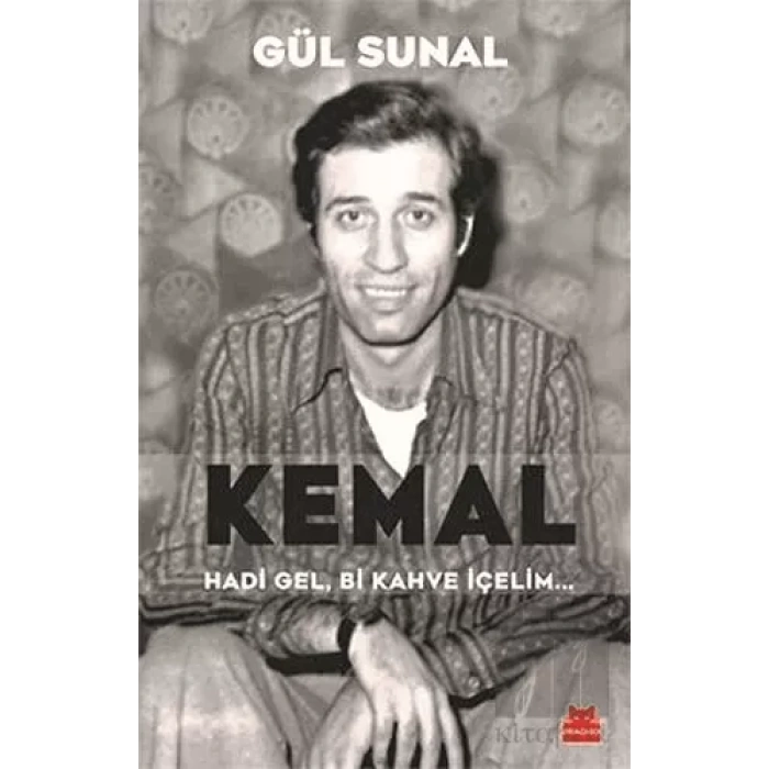 Kemal Hadi Gel, Bi Kahve İçelim...