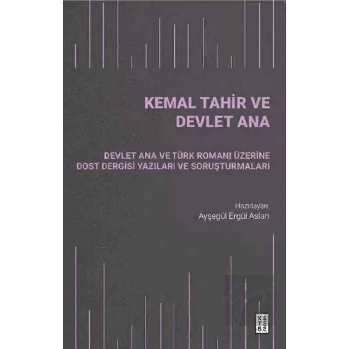 Kemal Tahir ve Devlet Ana