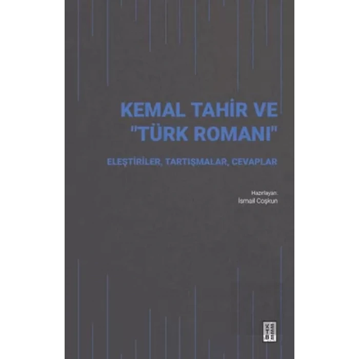 Kemal Tahir ve “Türk Romanı”