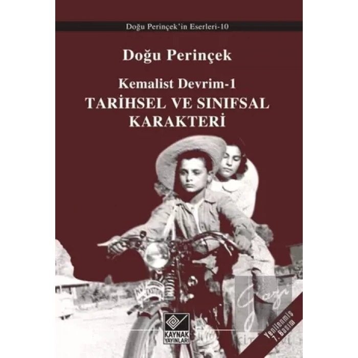 Kemalist Devrim 1 - Tarihsel ve Sınıfsal Karakteri
