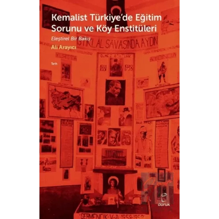 Kemalist Türkiyede Eğitim Sorunu ve Köy Enstitüleri