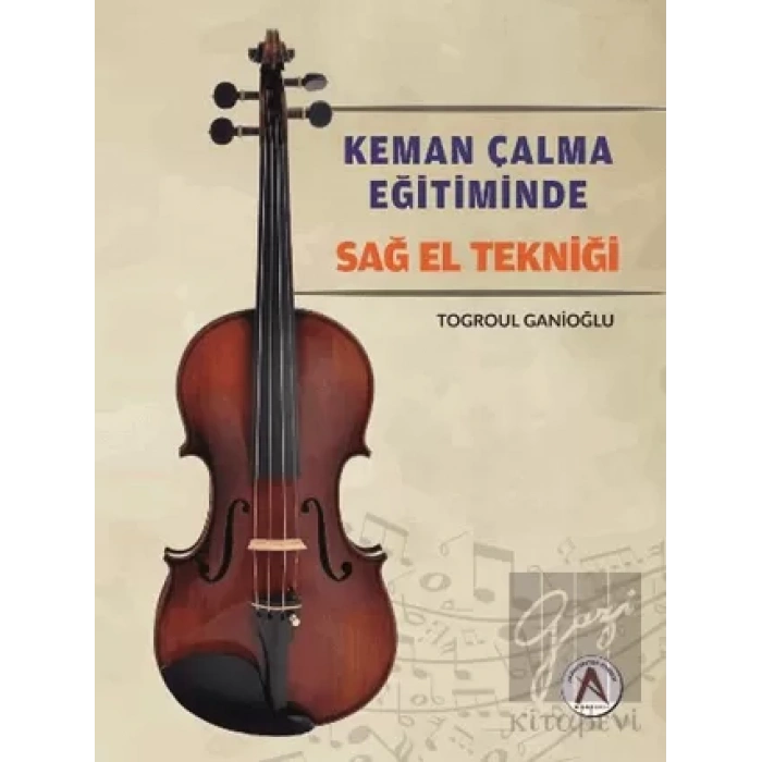 Keman Çalma Eğitiminde Sağ El Tekniği