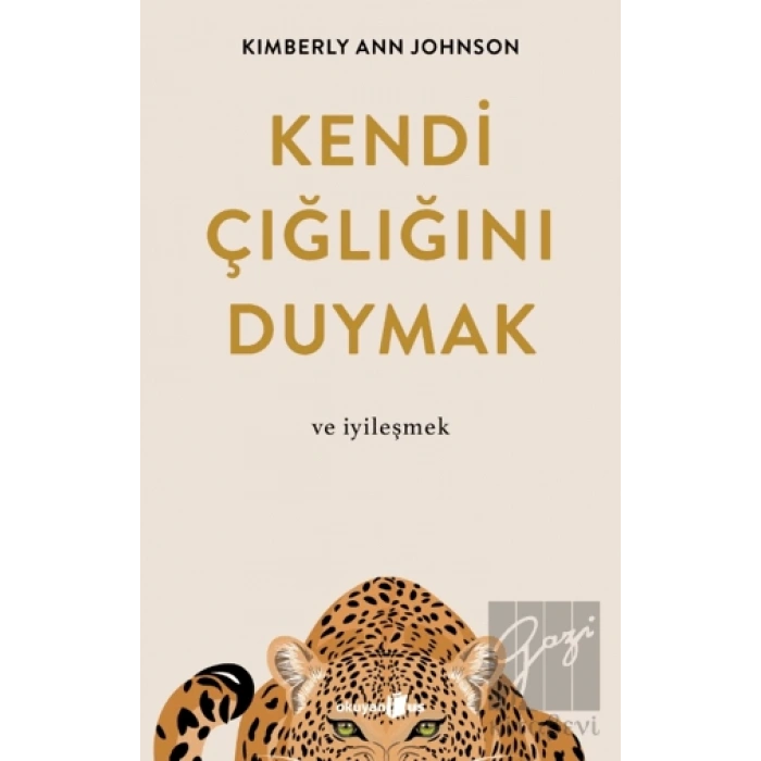 Kendi Çığlığını Duymak ve iyileşmek