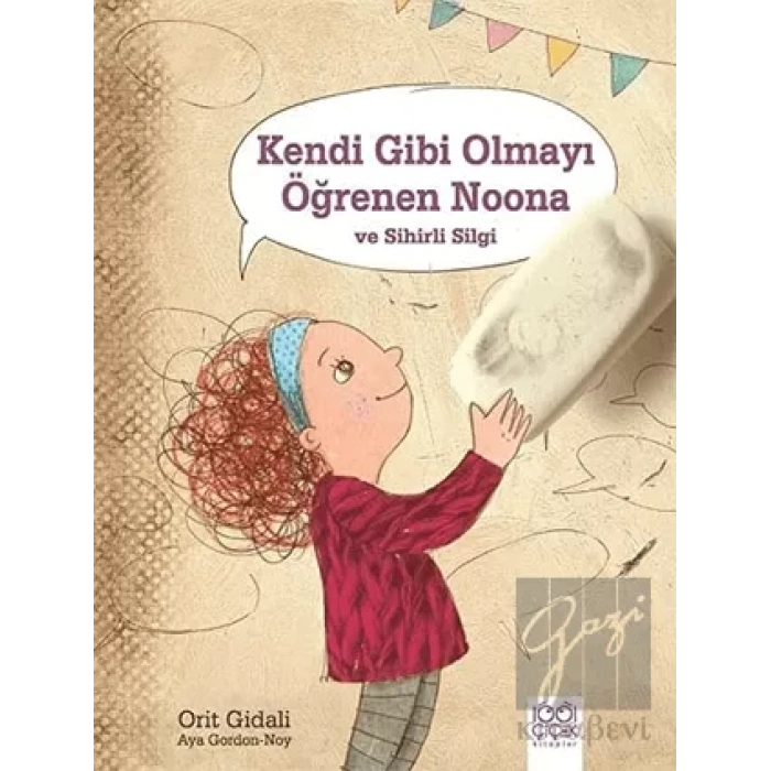 Kendi Gibi Olmayı Öğrenen Noona ve Sihirli Silgi