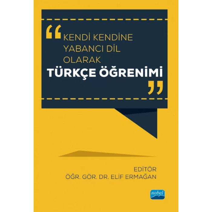 Kendi Kendine Yabancı Dil Olarak Türkçe Öğrenimi