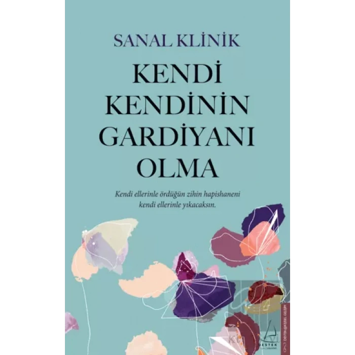 Kendi Kendinin Gardiyanı Olma