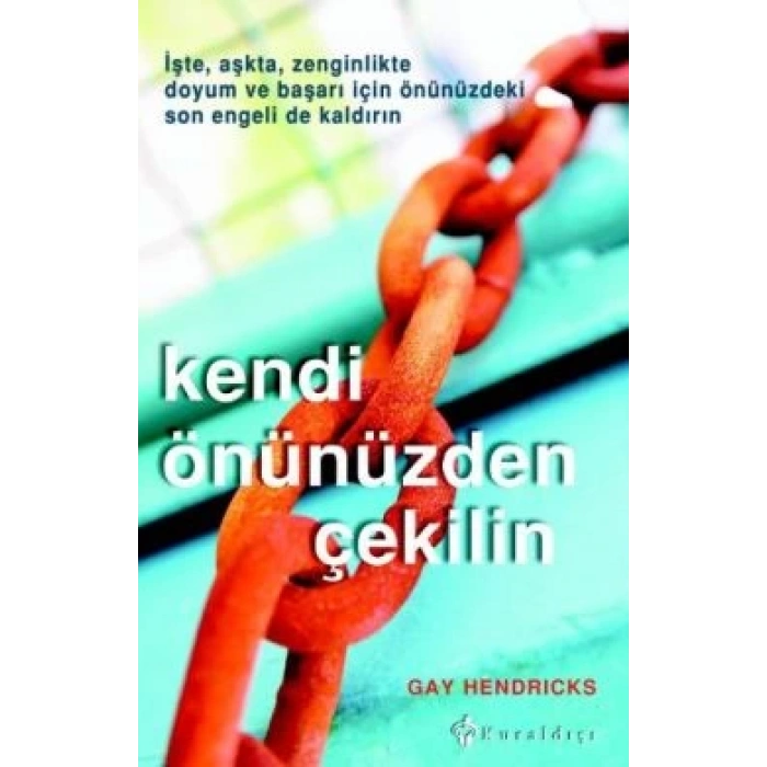 Kendi Önünüzden Çekilin