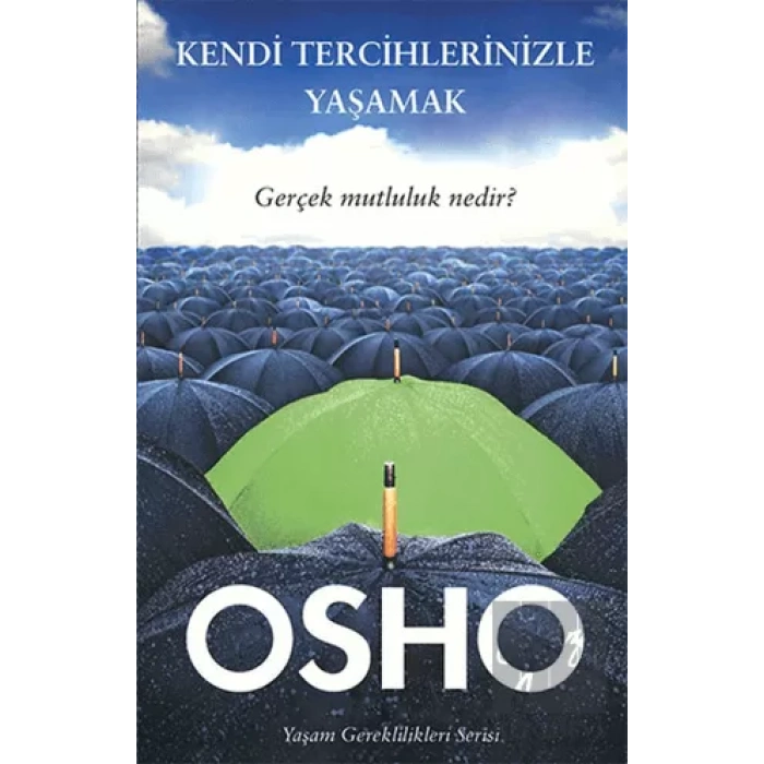 Kendi Tercihlerinizle Yaşamak