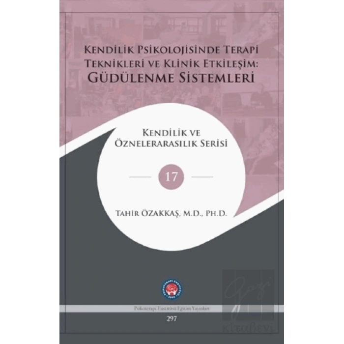 Kendilik Psikolojisinde Terapi Teknikleri Ve Klinik Etkileşim: Güdülenme Sistemleri