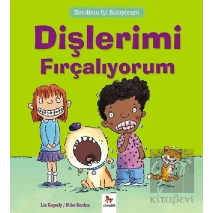 Kendime İyi Bakıyorum - Dişlerimi Fırçalıyorum