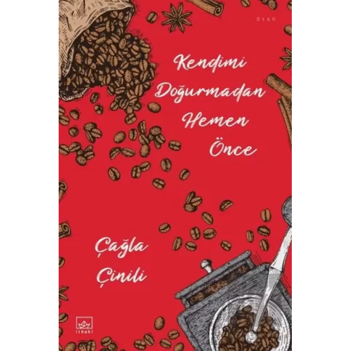 Kendimi Doğurmadan Hemen Önce