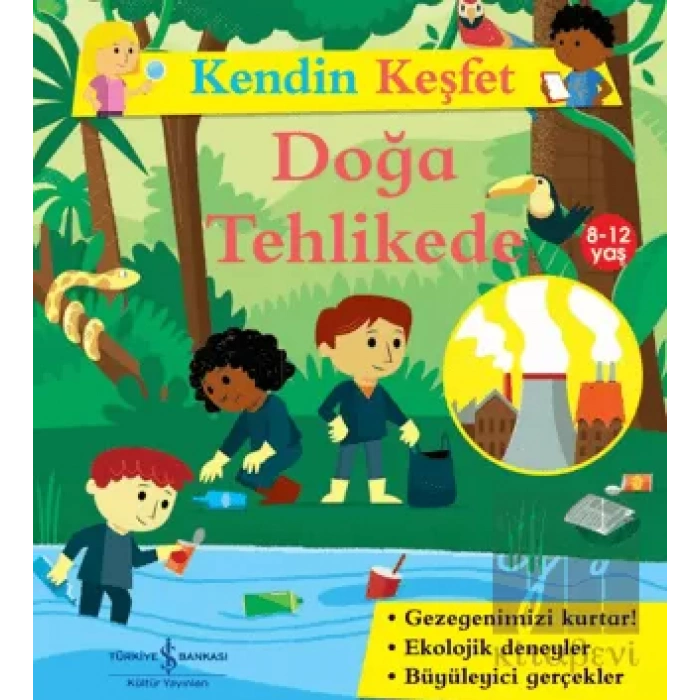 Kendin Keşfet - Doğa Tehlikede