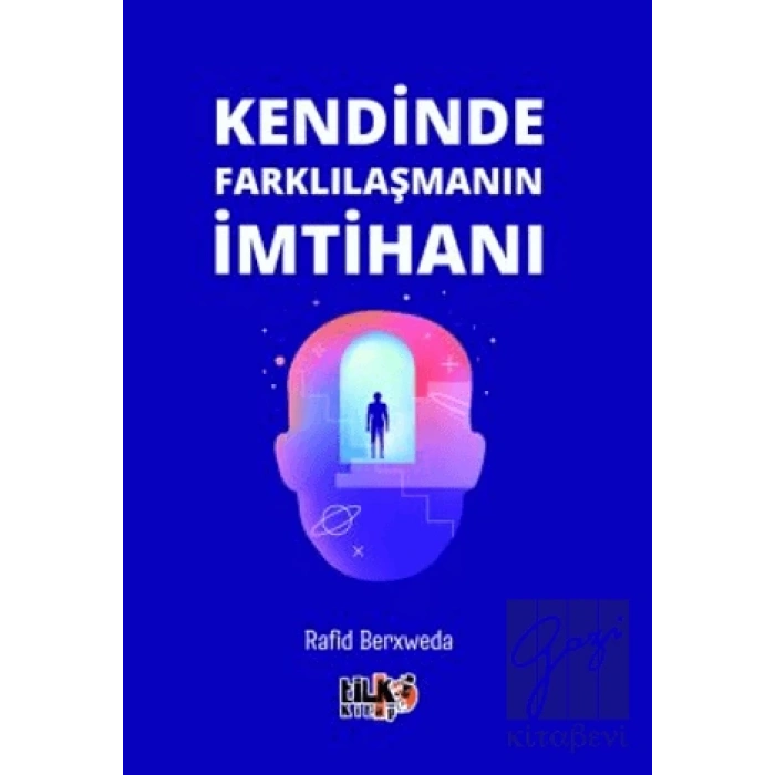 Kendinde Farklılaşmanın İmtihanı