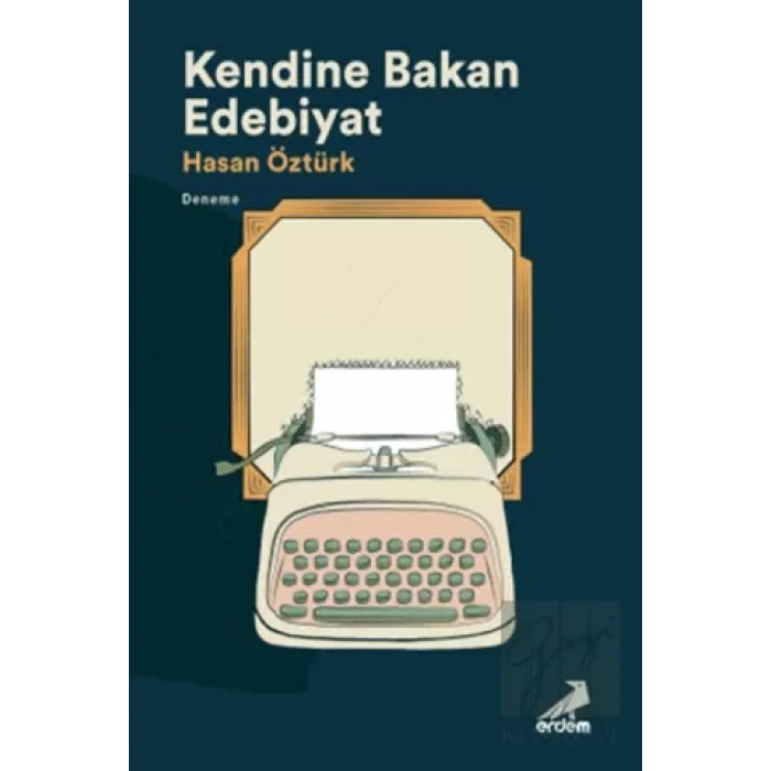 Kendine Bakan Edebiyat