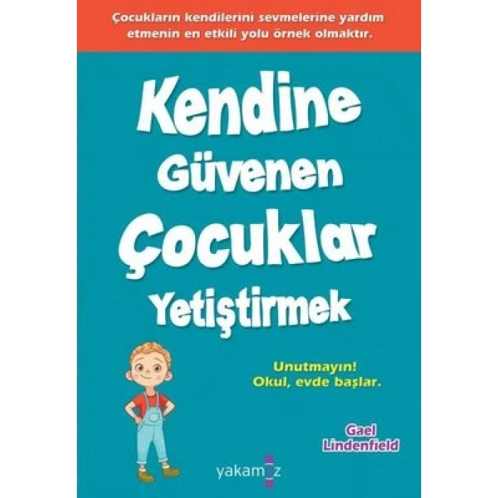 Kendine Güvenen Çocuklar Yetiştirmek