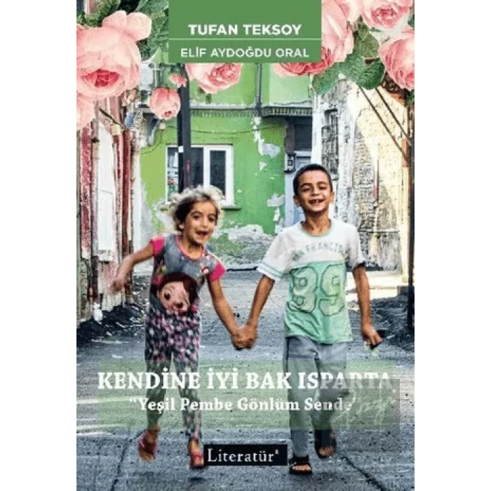 Kendine İyi Bak Isparta: Yeşil Pembe Gönlüm Sende