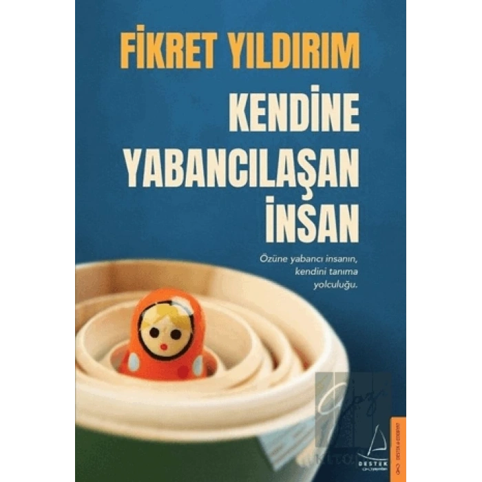 Kendine Yabancılaşan İnsan