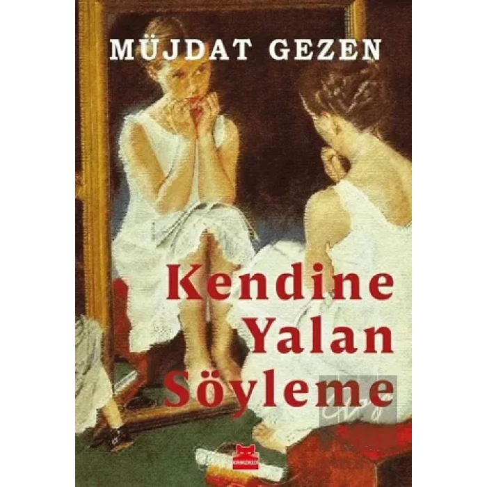 Kendine Yalan Söyleme