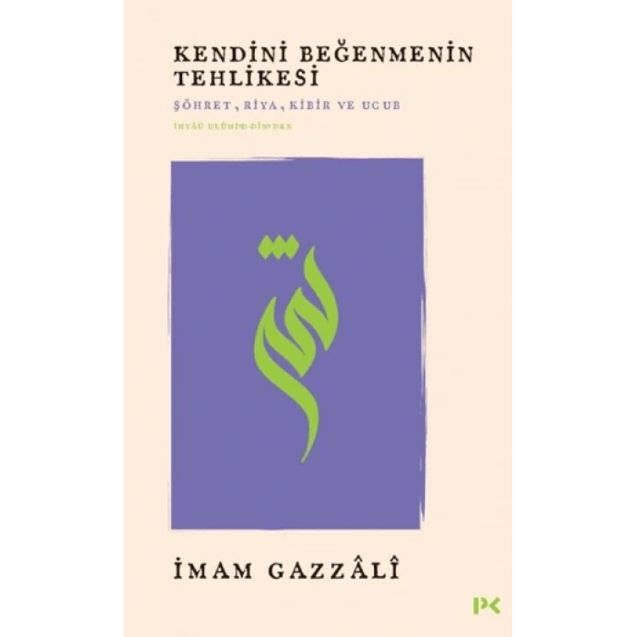 Kendini Beğenmenin Tehlikesi