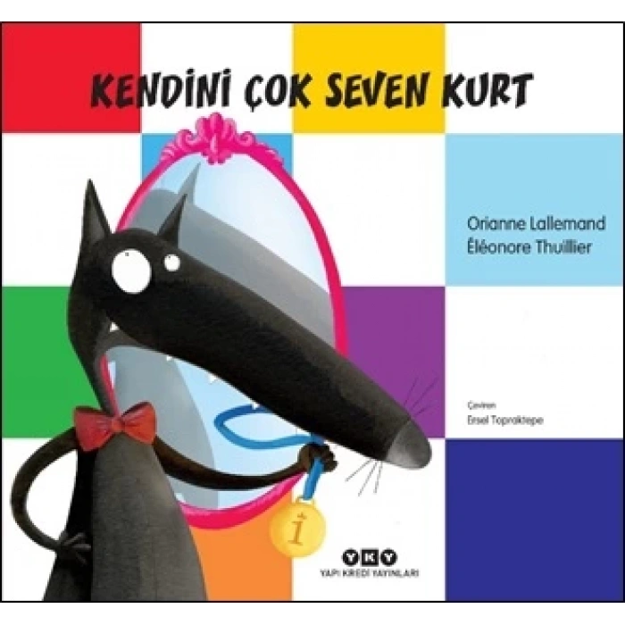 Kendini Çok Seven Kurt