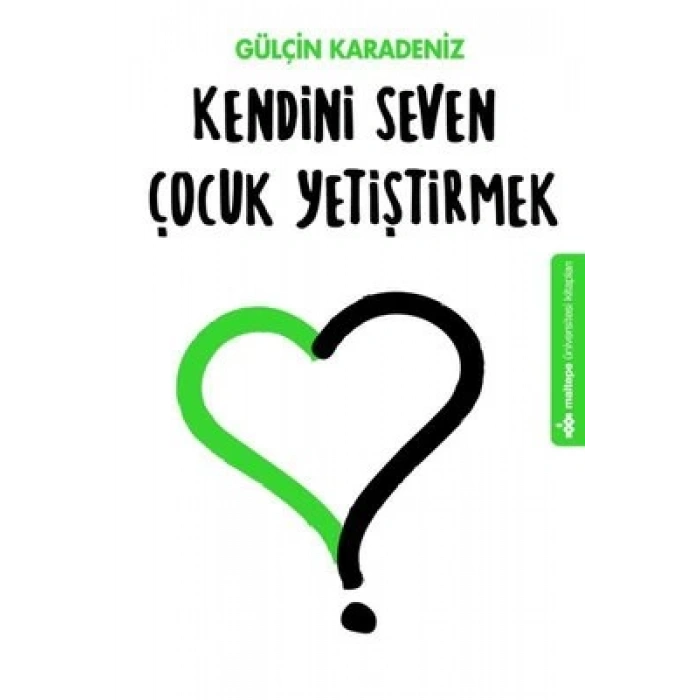 Kendini Seven Çocuk Yetiştirmek