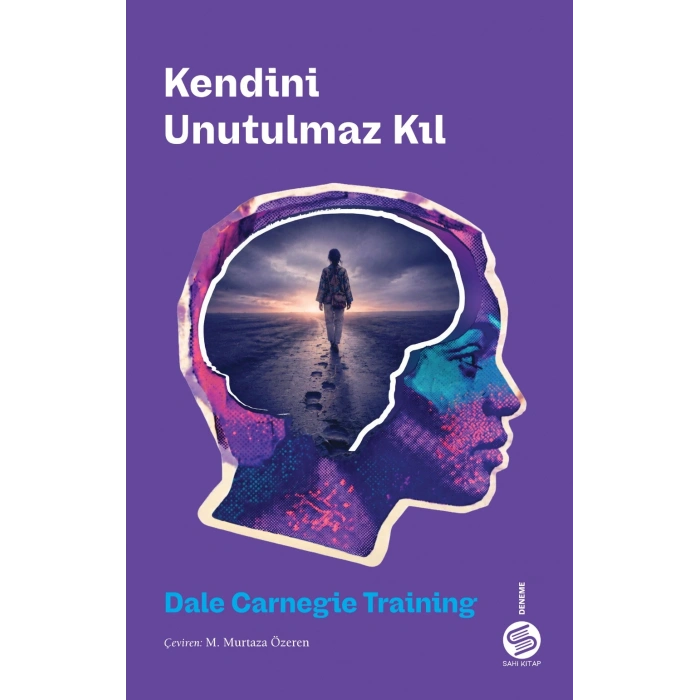 Kendini Unutulmaz Kıl