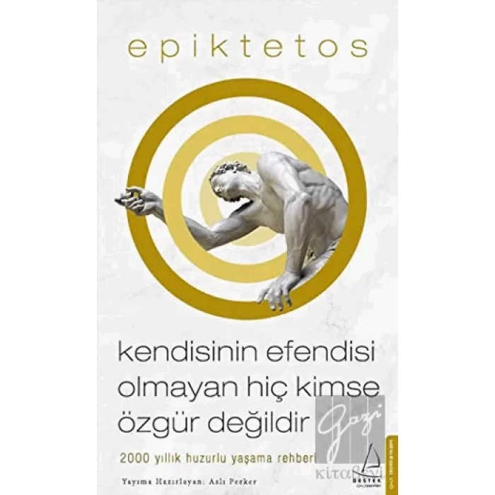 Kendisinin Efendisi Olmayan Hiç Kimse Özgür Değildir