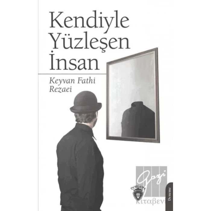 Kendiyle Yüzleşen İnsan