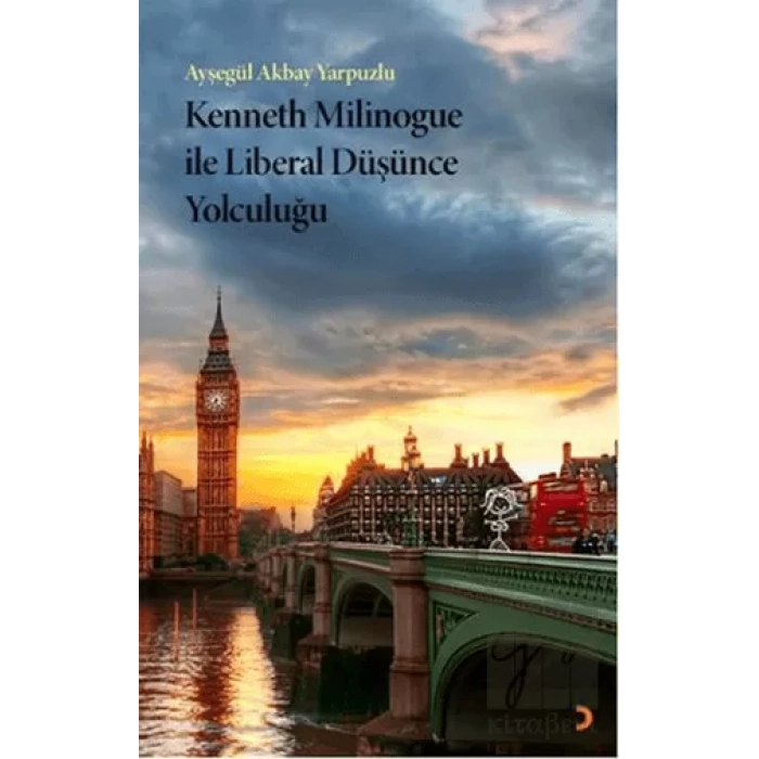 Kenneth Milinogue ile Liberal Düşünce Yolculuğu