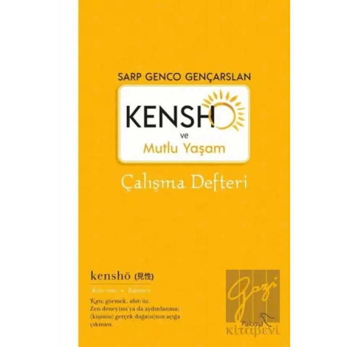 Kensho ve Mutlu Yaşam - Çalışma Defteri