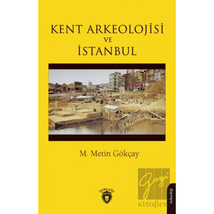 Kent Arkeolojisi ve İstanbul