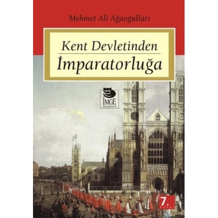 Kent Devletinden İmparatorluğa