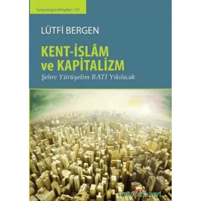Kent-İslam ve Kapitalizm
