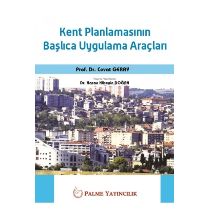 KENT PLANLAMASININ BAŞLICA UYGULAMA ARAÇLARI ( PALME)