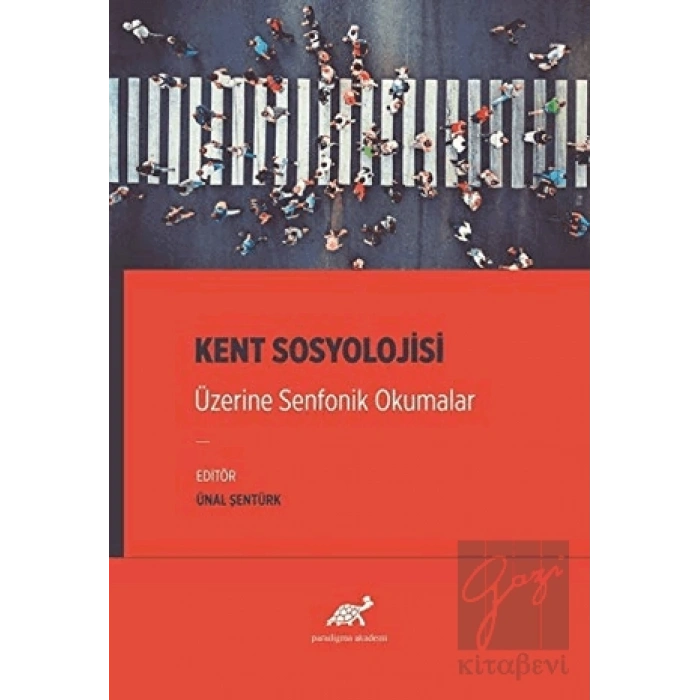 Kent Sosyolojisi Üzerine Senfonik Okumalar