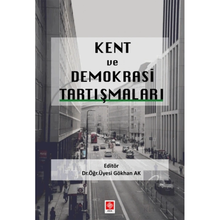 Kent ve Demokrasi Tartışmaları