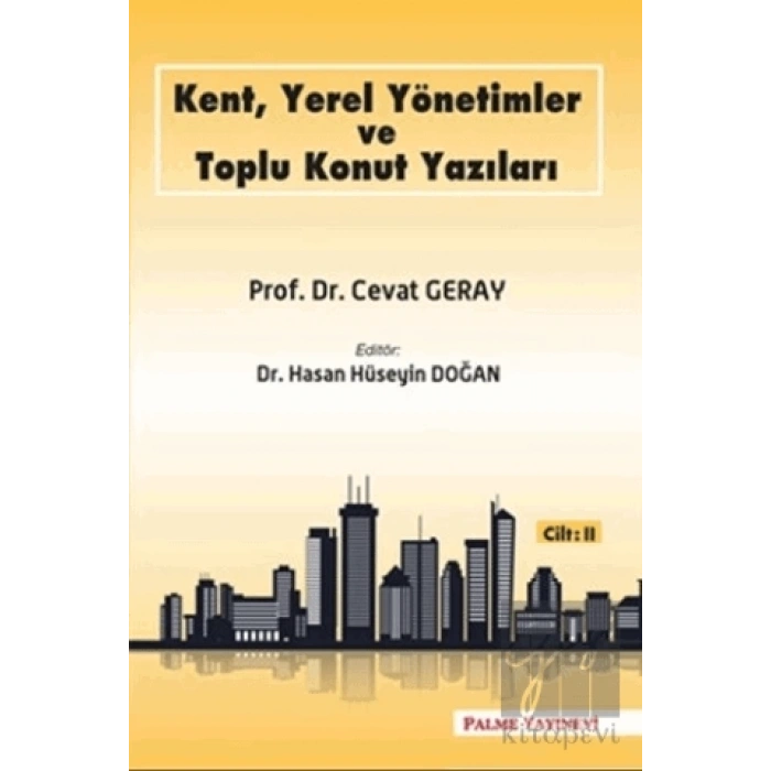 Kent, Yerel Yönetimler ve Toplu Konut Yazıları (Cilt 2)