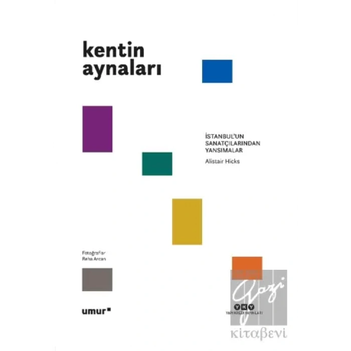 Kentin Aynaları - İstanbul’un Sanatçılarından Yansımalar