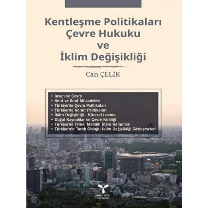 Kentleşme Politikaları Çevre Hukuku Ve Klim Değişikliği