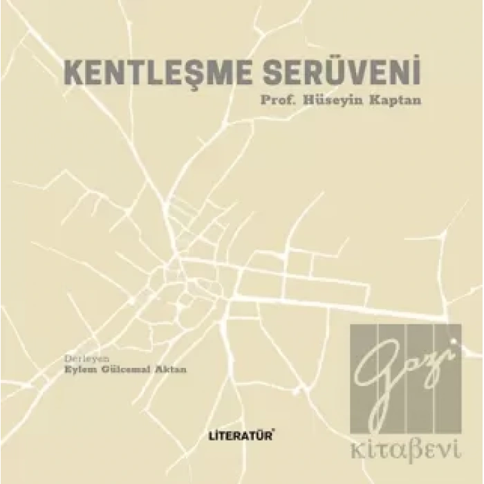 Kentleşme Serüveni