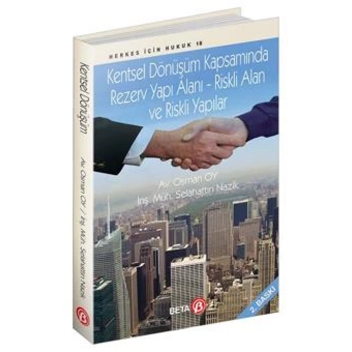 Kentsel Dönüşüm Kapsamında Rezerv Yapı Alanı Riskli Alan ve Riskli Yapılar