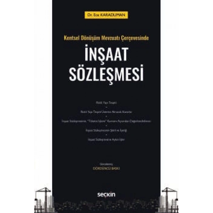 Kentsel Dönüşüm Mevzuatı Çerçevesindeİnşaat Sözleşmesi