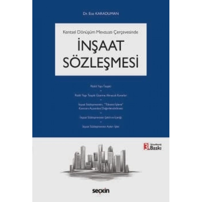 Kentsel Dönüşüm Mevzuatı Çerçevesindeİnşaat Sözleşmesi
