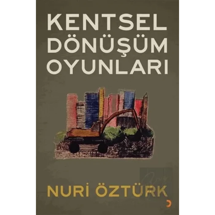 Kentsel Dönüşüm Oyunları