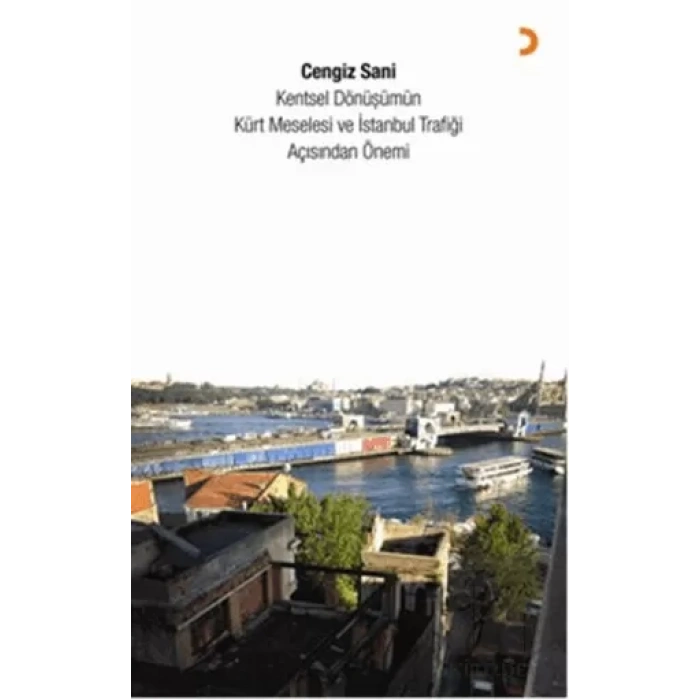 Kentsel Dönüşümün Kürt Meselesi ve İstanbul Trafiği Açısından Önemi